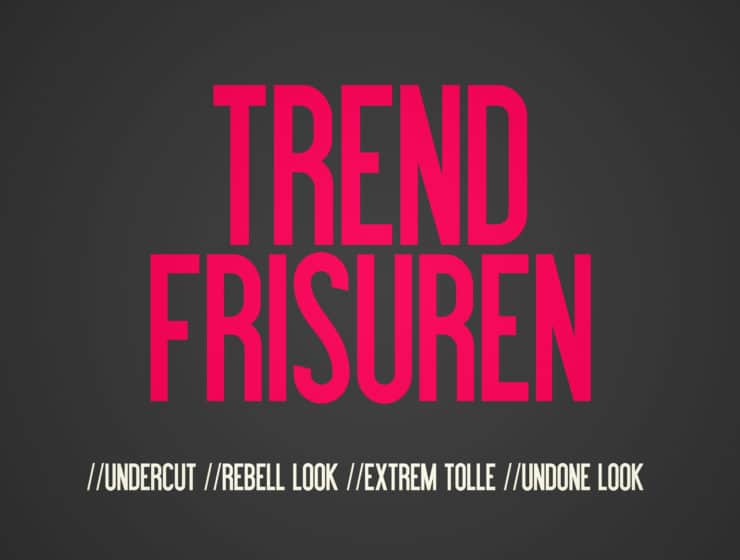 Trend Frisuren - Undercut, Rebell Look, Extreme Tolle, Undone Look